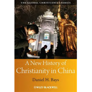 A New History of Christianity in China